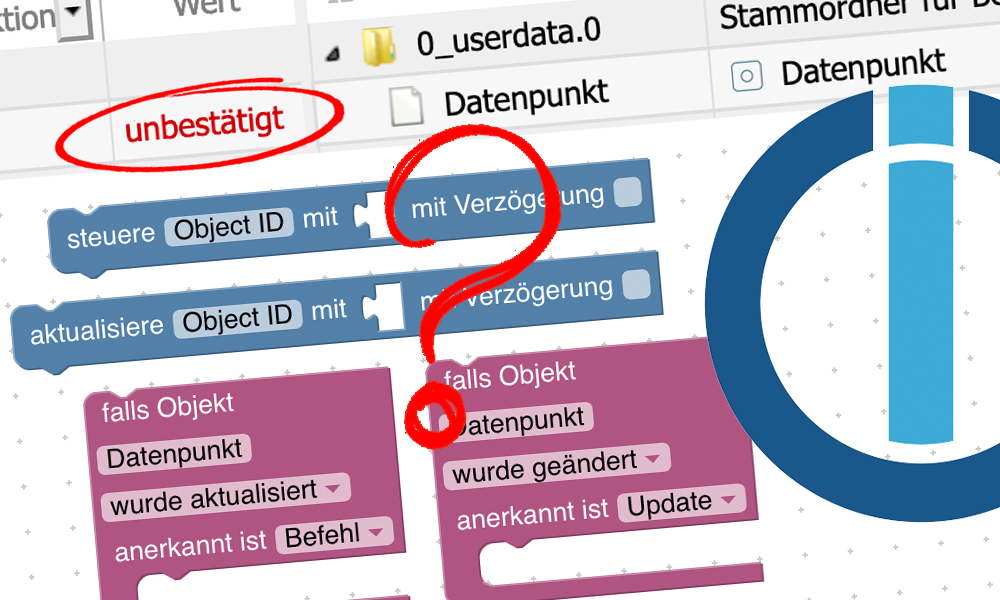 Wo der Unterschied zwischen "steuere" und "aktualisiere" liegt, wie sich Trigger-Update und Trigger-Befehl unterscheiden und was das mit unbestätigten und bestätigten Datenpunkt-Werten zu tun hat, erkläre ich dir in diesem Artikel.